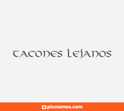 Tacones lejanos